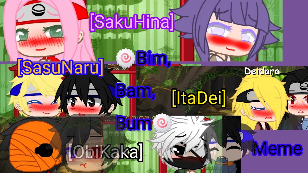 [🍥]Bim Bam Bum[🍥]°•ItaDei, Obikaka, SasuNaru, SakuHina•°