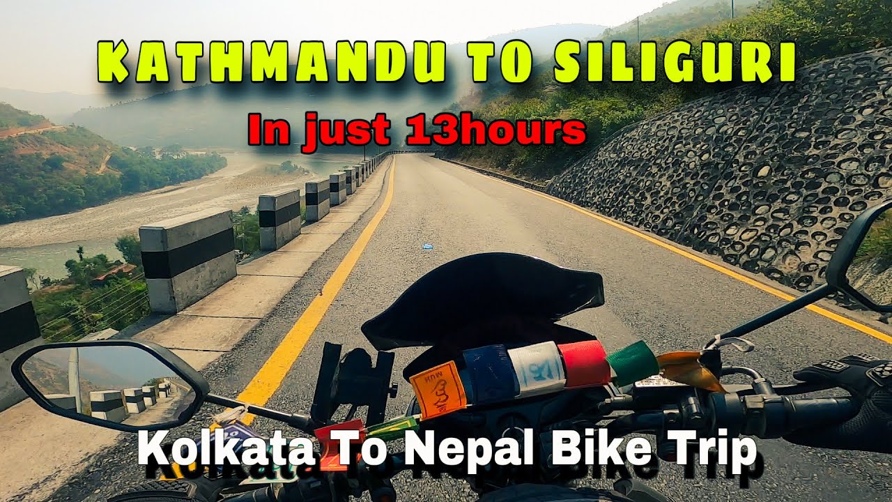 Kathmandu to Siliguri in just 13Hours || via BP highway || East west Asian highway experience