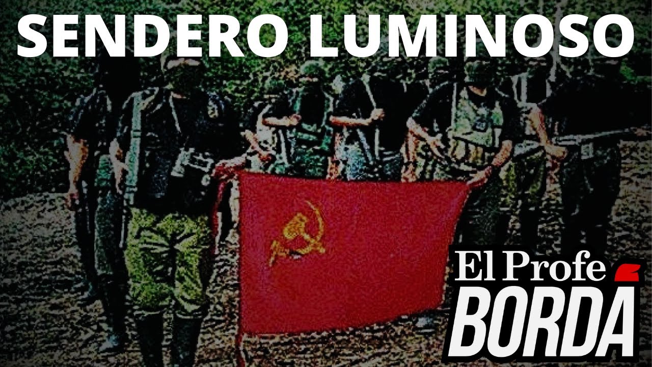 SENDERO LUMINOSO - La Guerrilla Mao&iacute;sta de Abimael Guzm&aacute;n en Per&uacute;