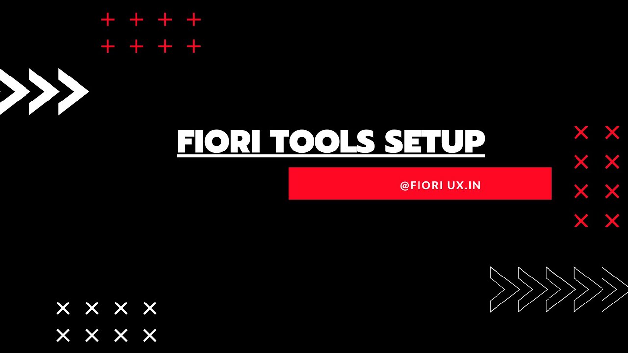 8  Fiori Tools Setup Overview