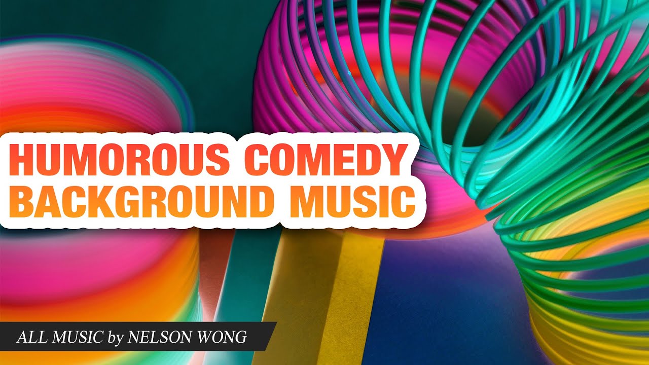 ♫ 原創：幽默 詼諧背景音樂 配樂 純音樂 | Comedy Humorous Hilarious Music (funny/BGM)