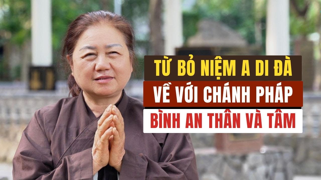 Bỏ niệm A Di Đà để đến với Chánh Pháp: Hành trình tìm thấy bình an | PT Hạnh Thuận