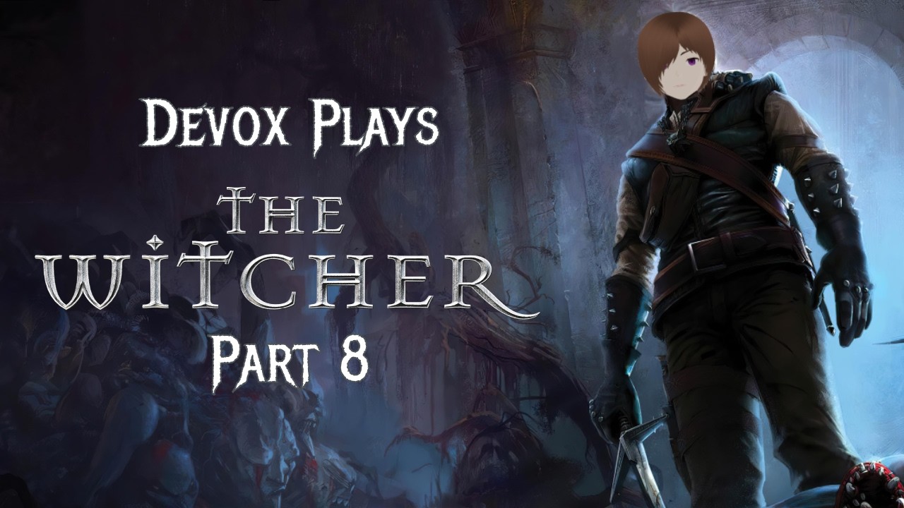 Druids Grove 【The Witcher】 Part 8
