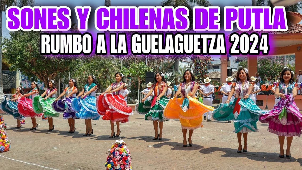 SONES, CHILENAS y CARNAVAL PUTLECO rumbo a la Guelaguetza 2024
