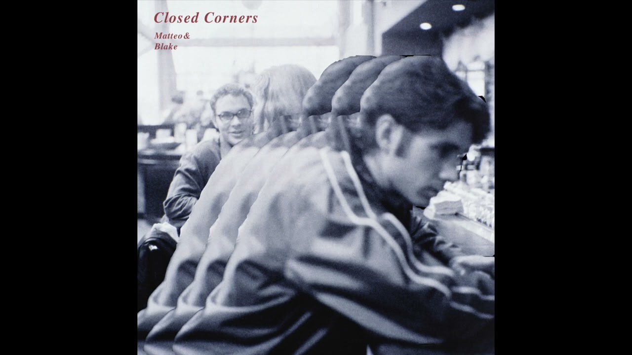 Closed Corners by Matteo and Blake