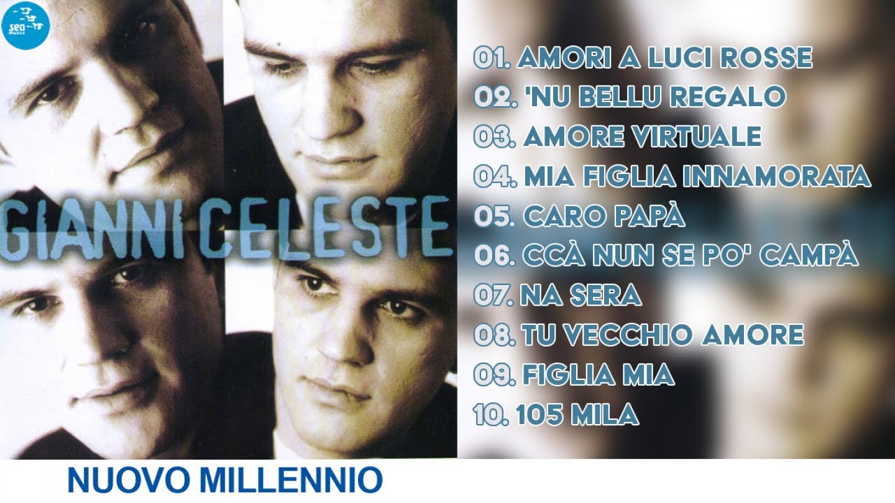 Gianni Celeste ( Full Album ) Nuovo millennio - Official Seamusica