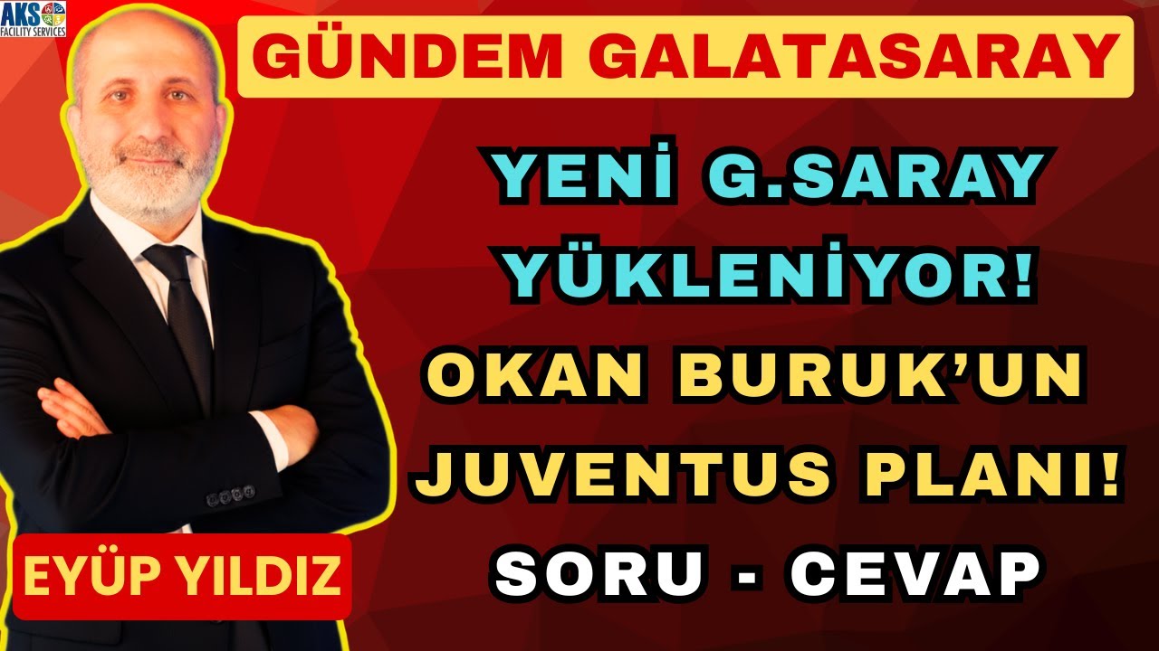 YENİ GALATASARAY YÜKLENİYOR | OKAN BURUK'UN JUVENTUS PLANI | ŞAMPİYONLUĞUN EN GÜÇLÜ ADAYI CİMBOM