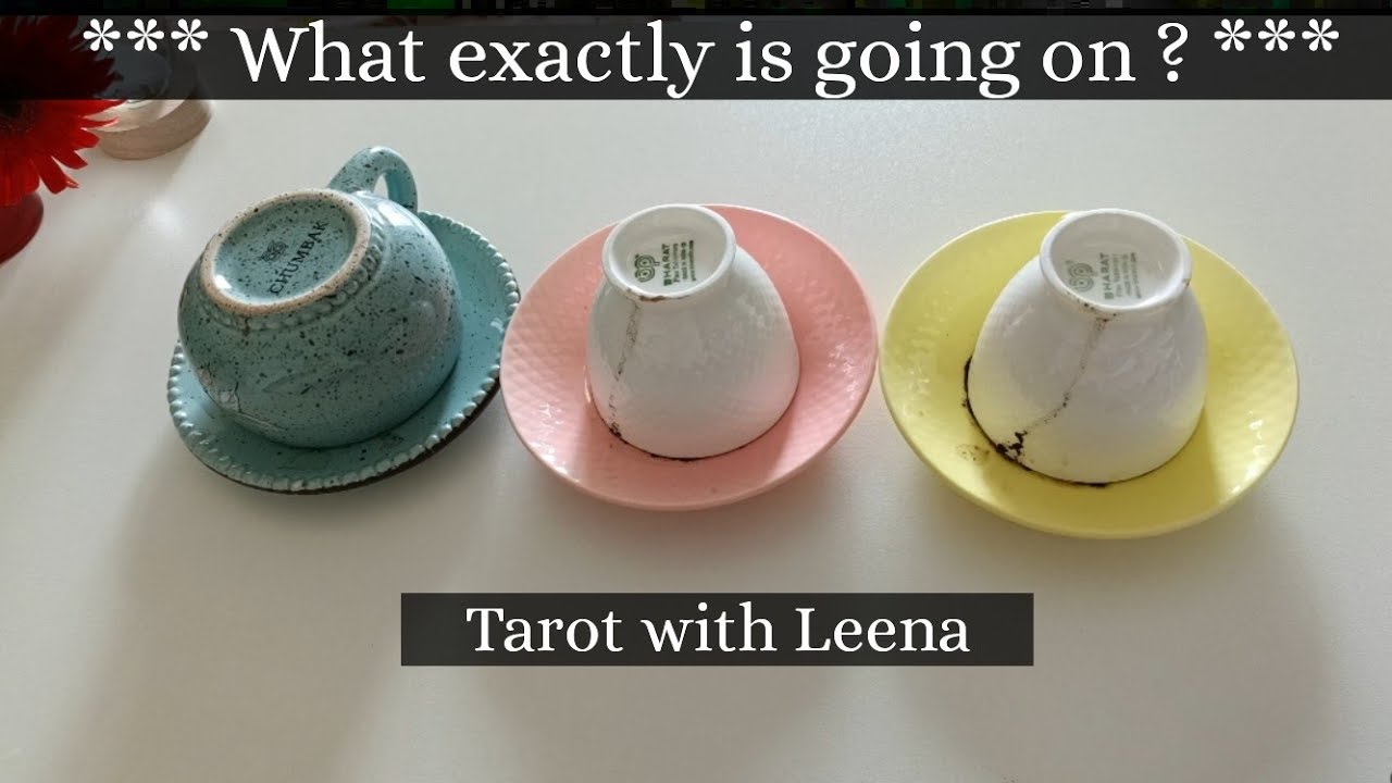 Coffee cup reading : What exactly is going on ? | Pick a Cup | Tarot with Leena