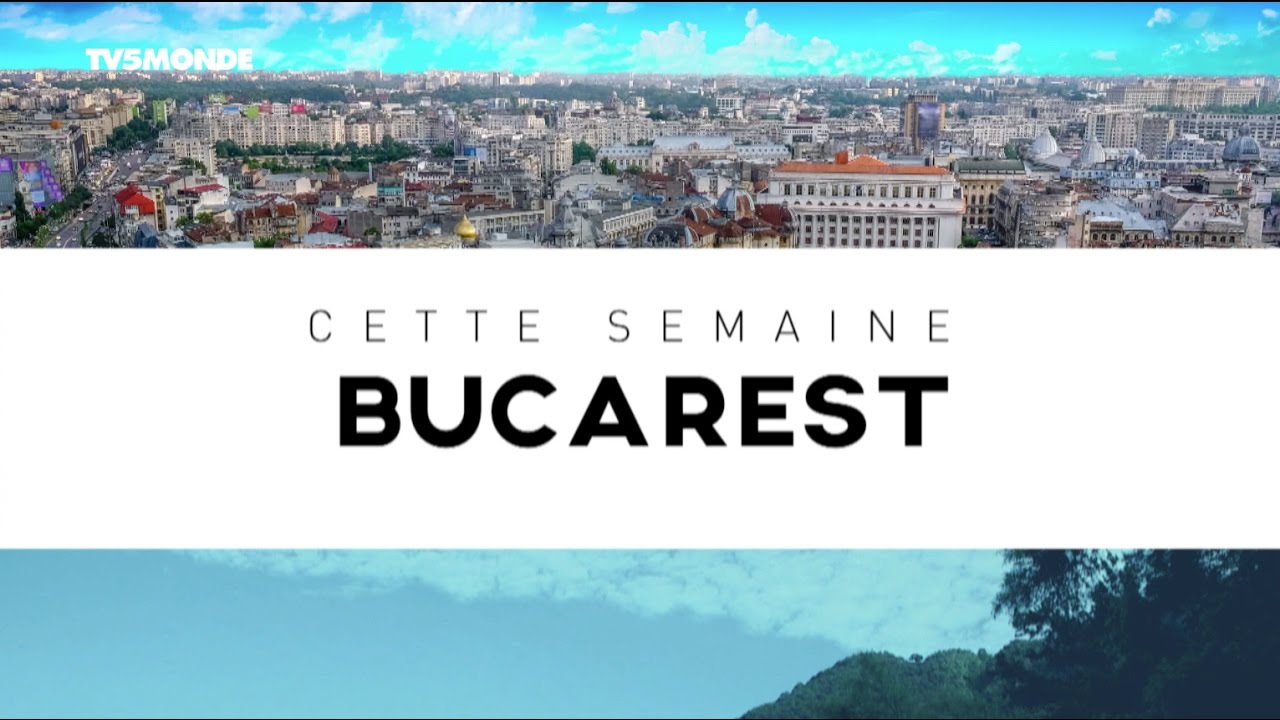 INTÉGRALE - Destination Francophonie #189  - BUCAREST
