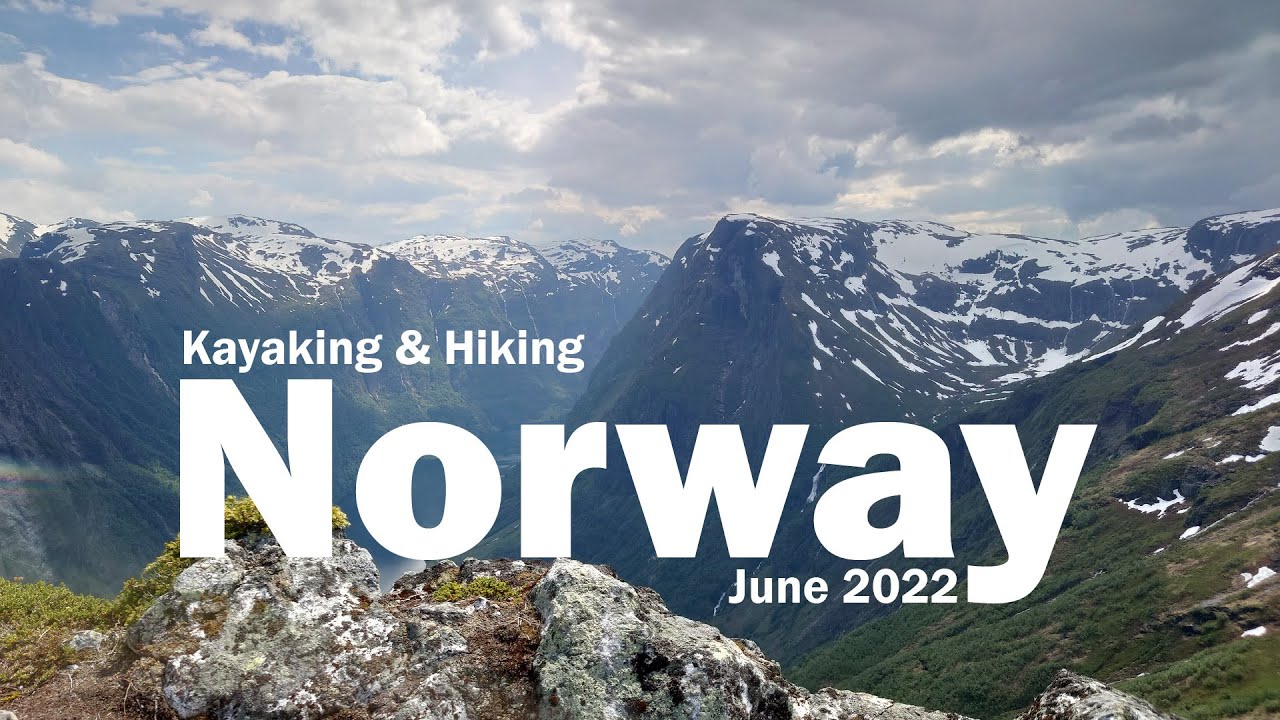 Kayaking & Hiking Norway, June 2022