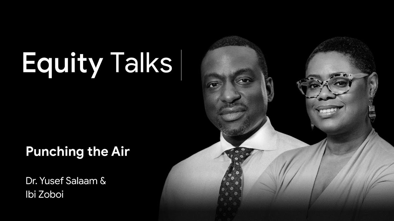 Ibi Zoboi | Dr. Yusef Salaam | Punching the Air | Equity Talks