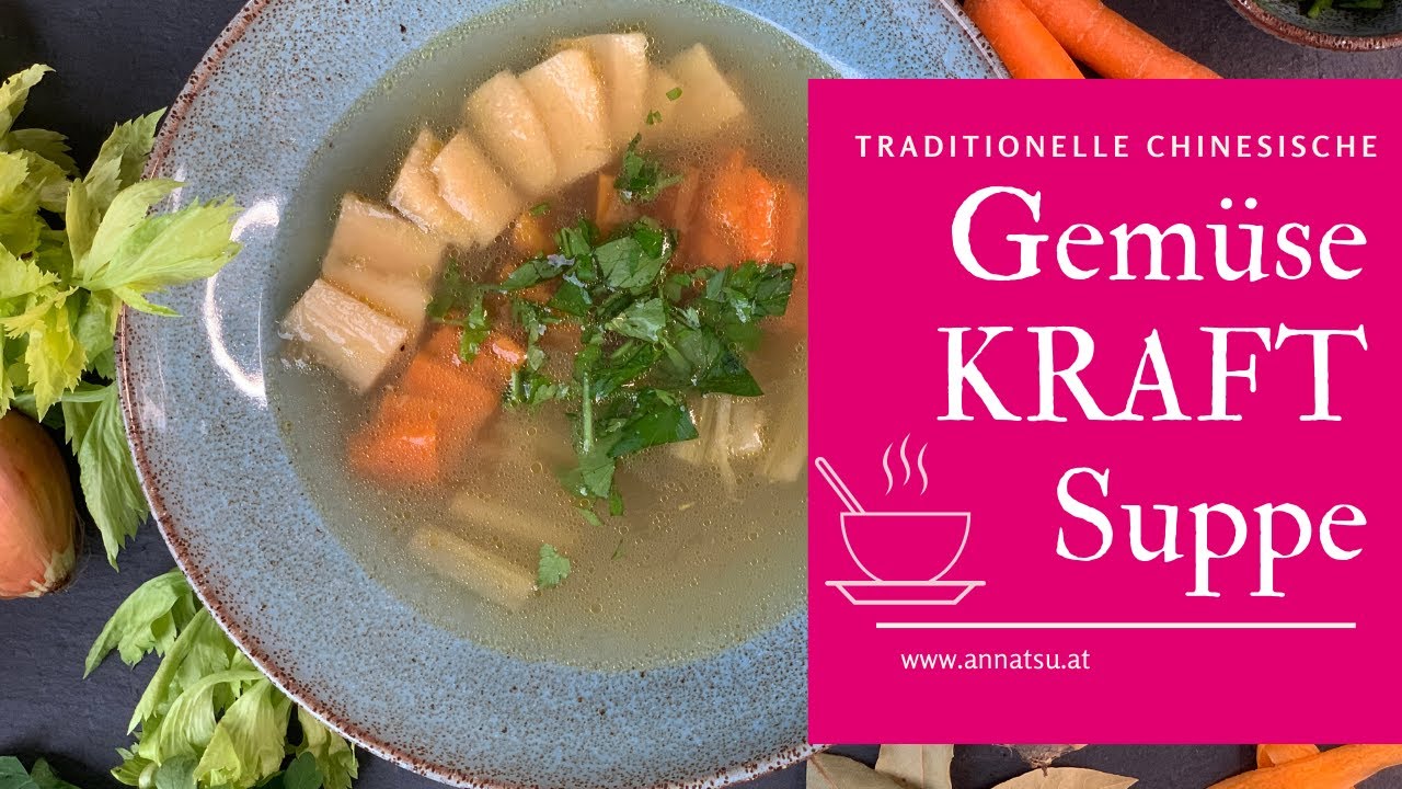 Gem&uuml;sesuppe gesund selber machen - Meine Gem&uuml;seKRAFTsuppe aus der TCM