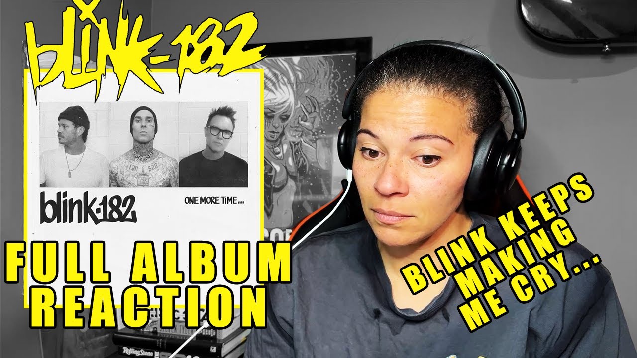 Blink-182 - ONE MORE TIME | Full Album Reaction