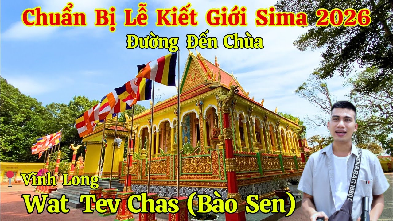 Đường Đến Chùa Tev Chas (Bào Sen) Chuẩn Bị Lễ Kiết Giới Sima Khánh Thành Chánh Điện | Long La Cà