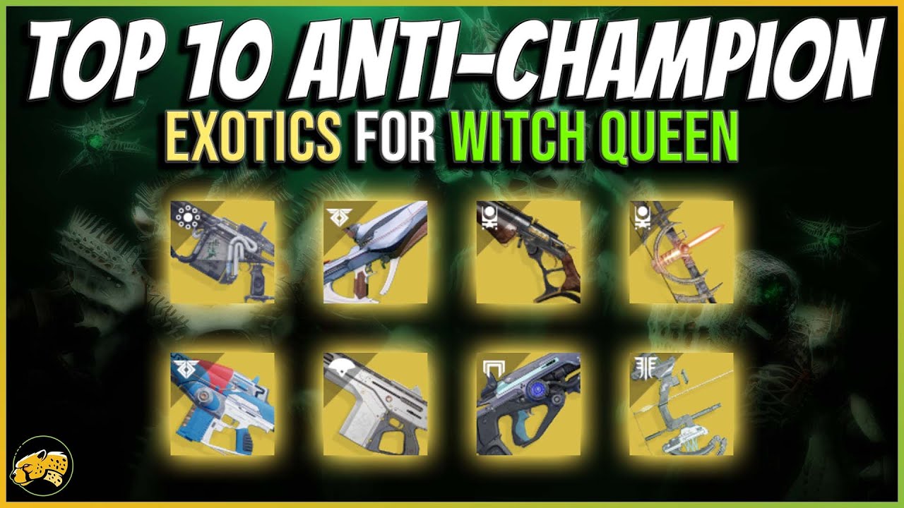 Top 10 Anti-Champions Exotic Weapons for Witch Queen - Prepare now - Season of the Lost - Destiny 2