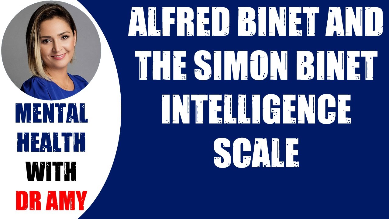 🛑ALFRED BINET AND THE SIMON BINET INTELLIGENCE SCALE  👉 Mental Health