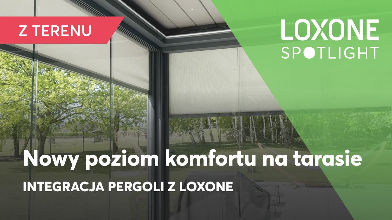 Nowy poziom komfortu na tarasie &ndash; integracja pergoli z systemem Loxone