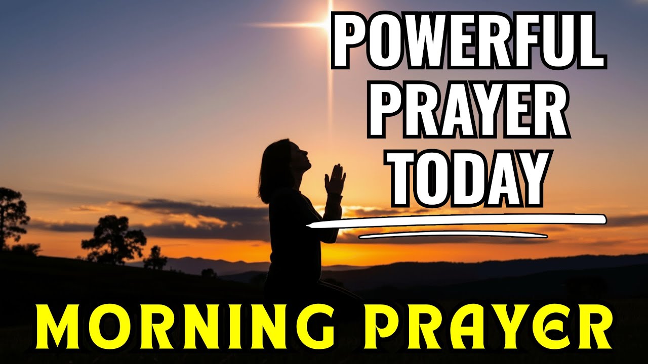 Begin the day with a Powerful Morning Prayer | Miracles and Prosperity for Your Life