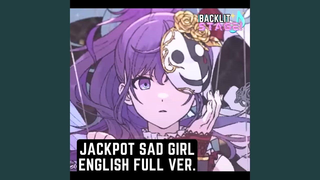 Jackpot Sad Girl (Mizuki Alt. Version)
