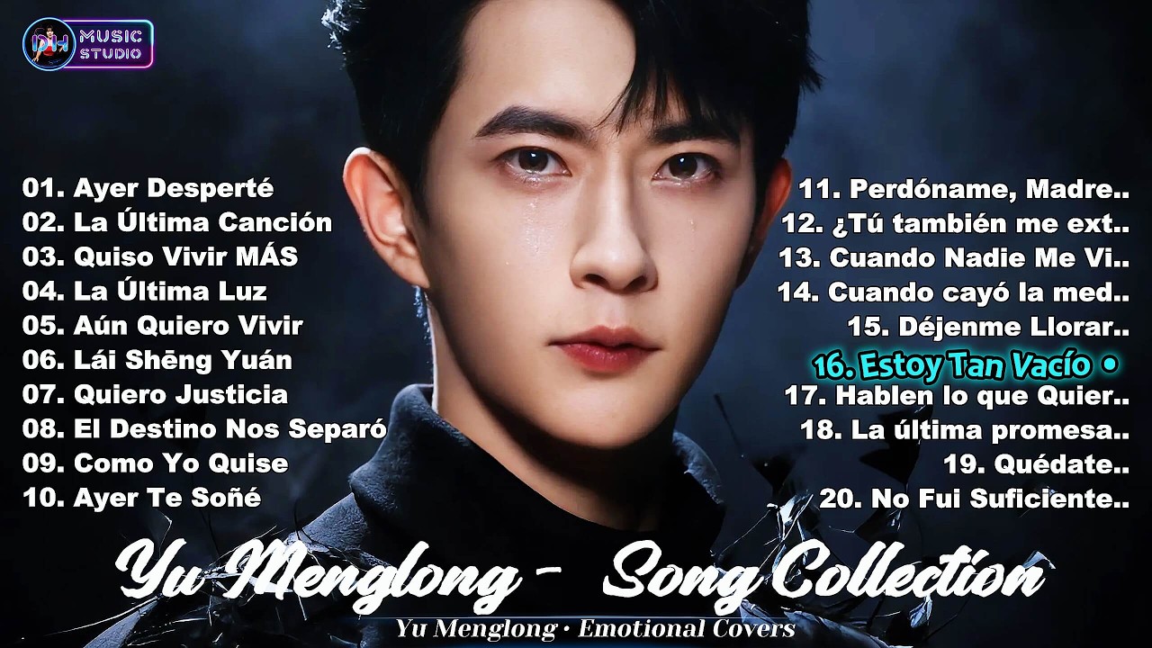 Las 20 canciones más sentidas de Yu Menglong - Colección de canciones tristes de Alanyu 💔😭 #alanyu