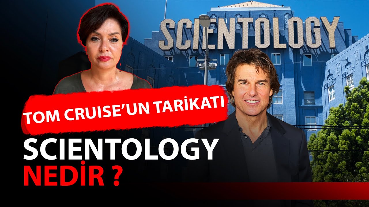 TOM CRUISE’UN TARİKATI SCIENTOLOGY NEDİR ?