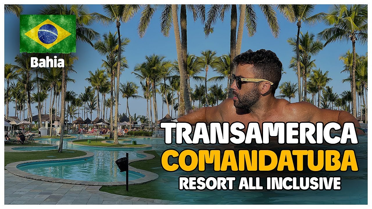 Transamerica Resort Comandatuba All Inclusive - Seja tratado como o Rei da Bahia.