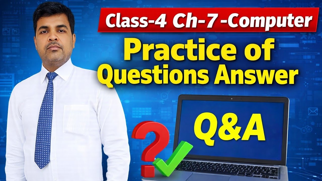 Class-4 Ch-7-Computer Practice of Questions Answer