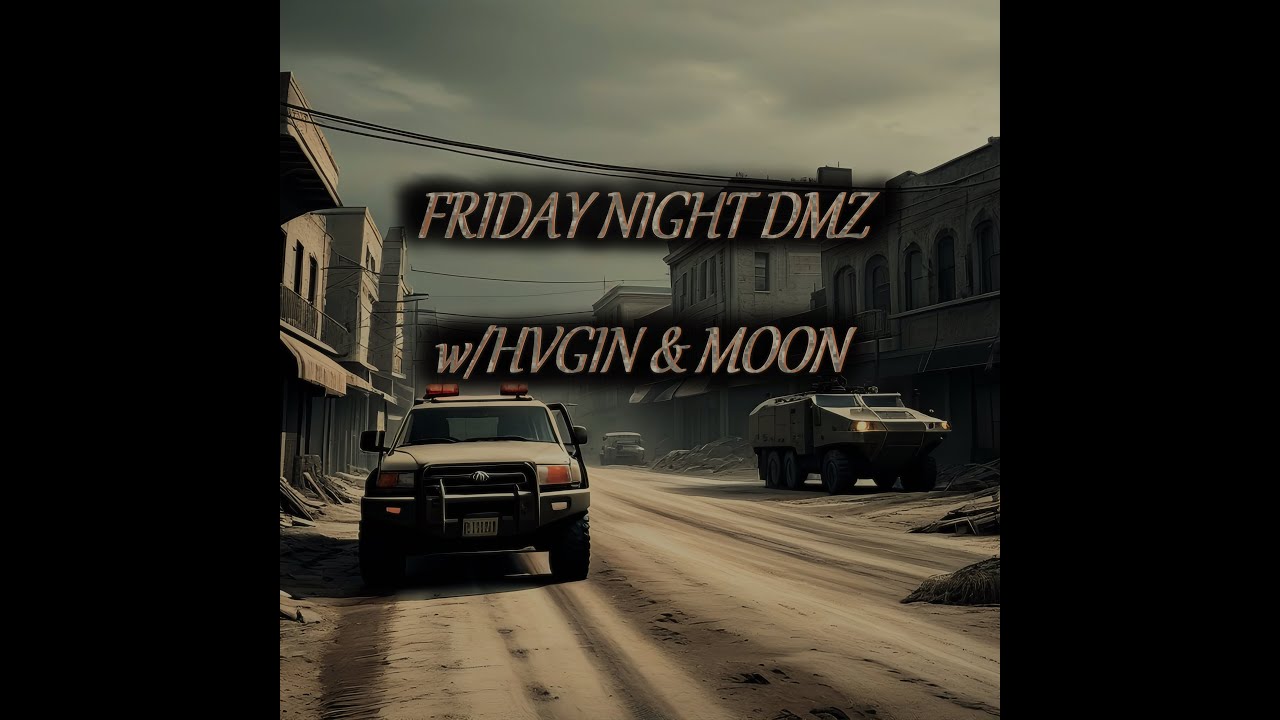 LIVE! Friday Night (Into Saturday Morning) DMZ w/ HVGIN & MOON