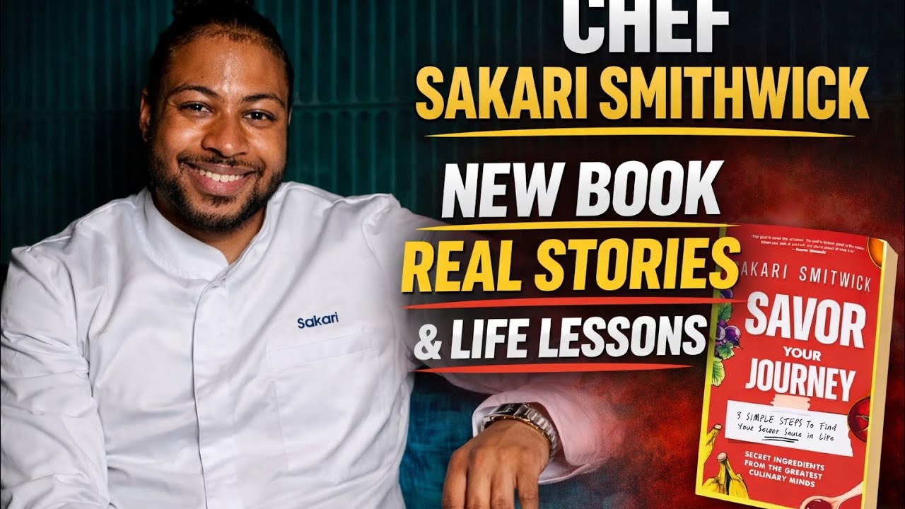 Chef Sakari Smithwick Interview | New Book, Personal Growth, Mindset & Unfiltered Life Lessons