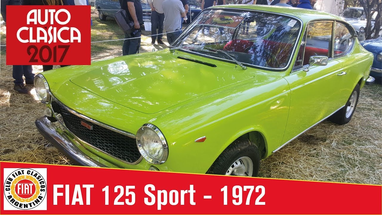 Fiat 125 Sport - Coupé | Club Fiat Clásicos Argentina | Autoclásica 2017