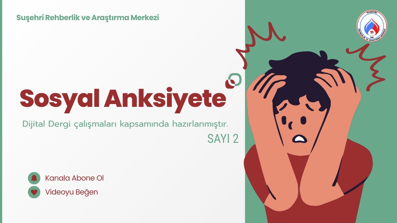 SOSYAL ANKSİYETE (SOSYAL KAYGI) BOZUKLUĞU