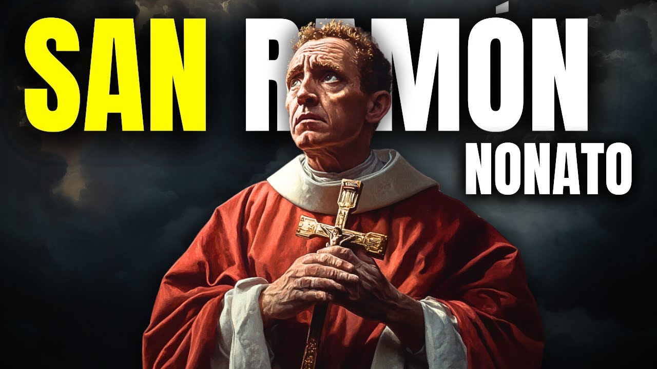 San Ramón Nonato: El Santo que No Iba a Nacer