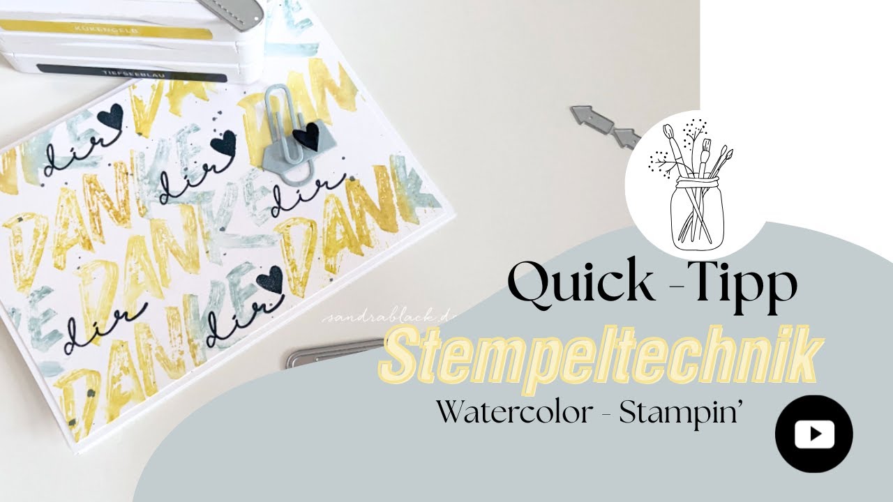 Watercolor  Stampin'- Step-by-Step Anleitung  Stempeltechnik für ein tolles, schnelles Kartendesign
