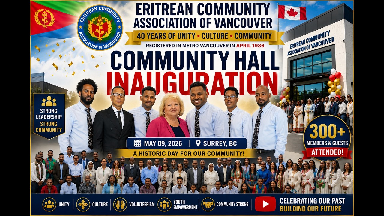 ERITREAN COMMUNITY ASSOCIATION IN VANCOUVER    HALL INAUGURATION   MAY 09  2026   SURREY BC