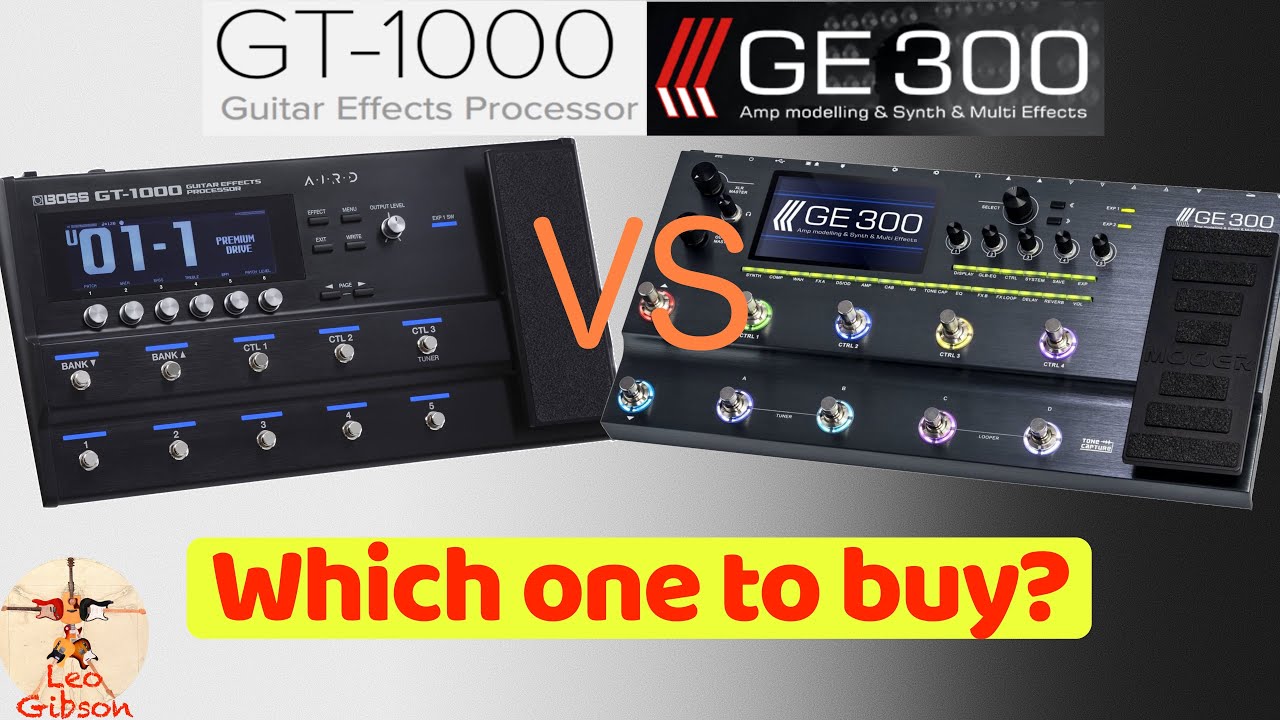 MOOER GE 300 VS BOSS GT 1000: which one to buy?