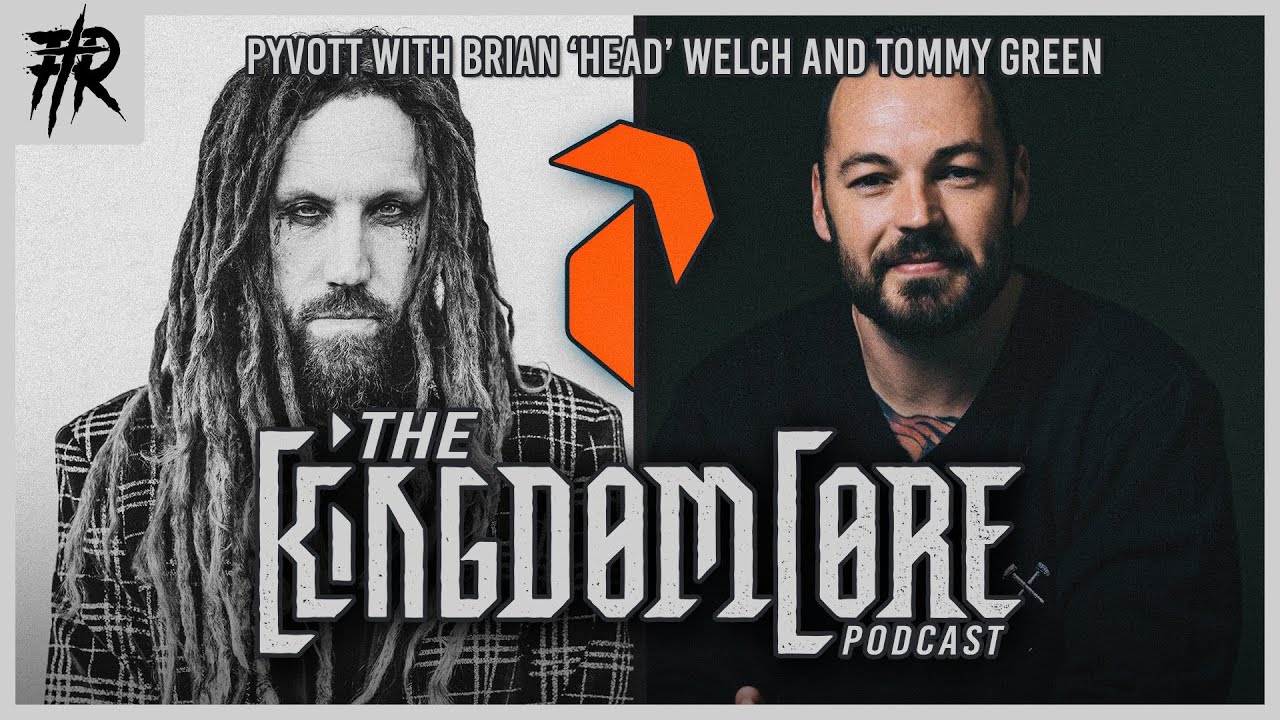 Brian ‘Head’ Welch (Korn, Love and Death) And Tommy Green (Sleeping Giant) KingdomCore Podcast: 009
