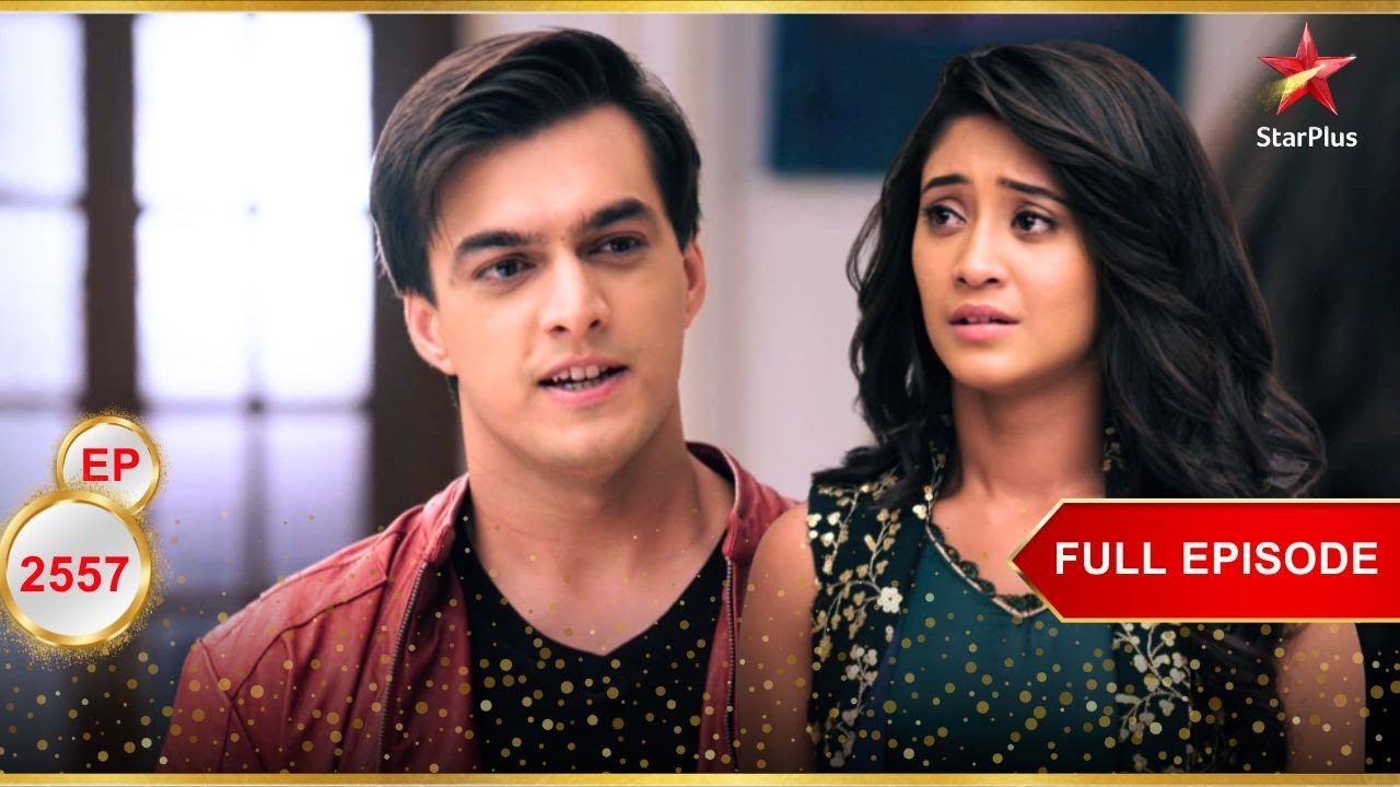 Kartik Stands By Naira! | Full Ep. 2557 | Yeh Rishta Kya Kehlata Hai