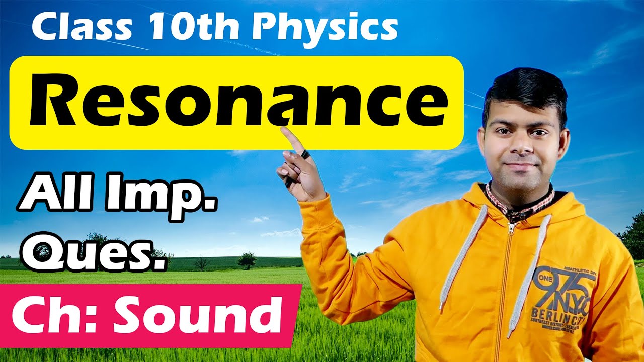Resonance (in Sound) | Important Questions in Physics | Class 10th 2024 Exam