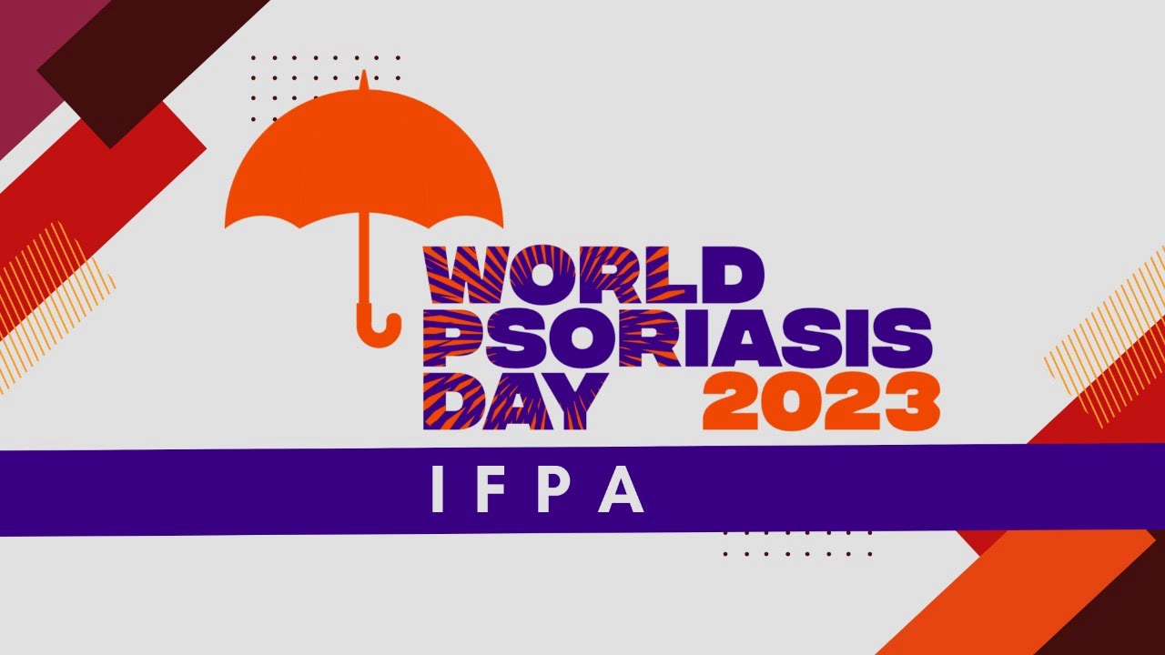World Psoriasis Day 2023 Messages from IFPA Family