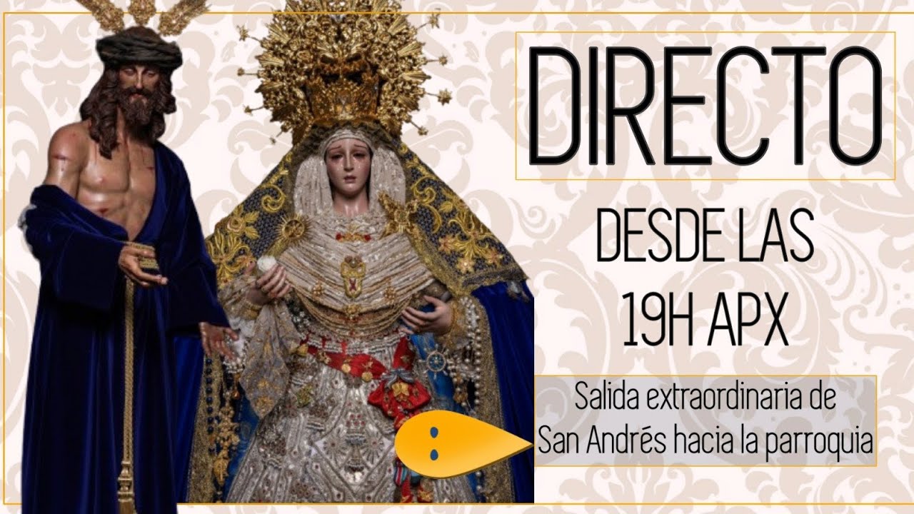 DIRECTO | Salida extraordinaria de San Andrés a la Parroquia