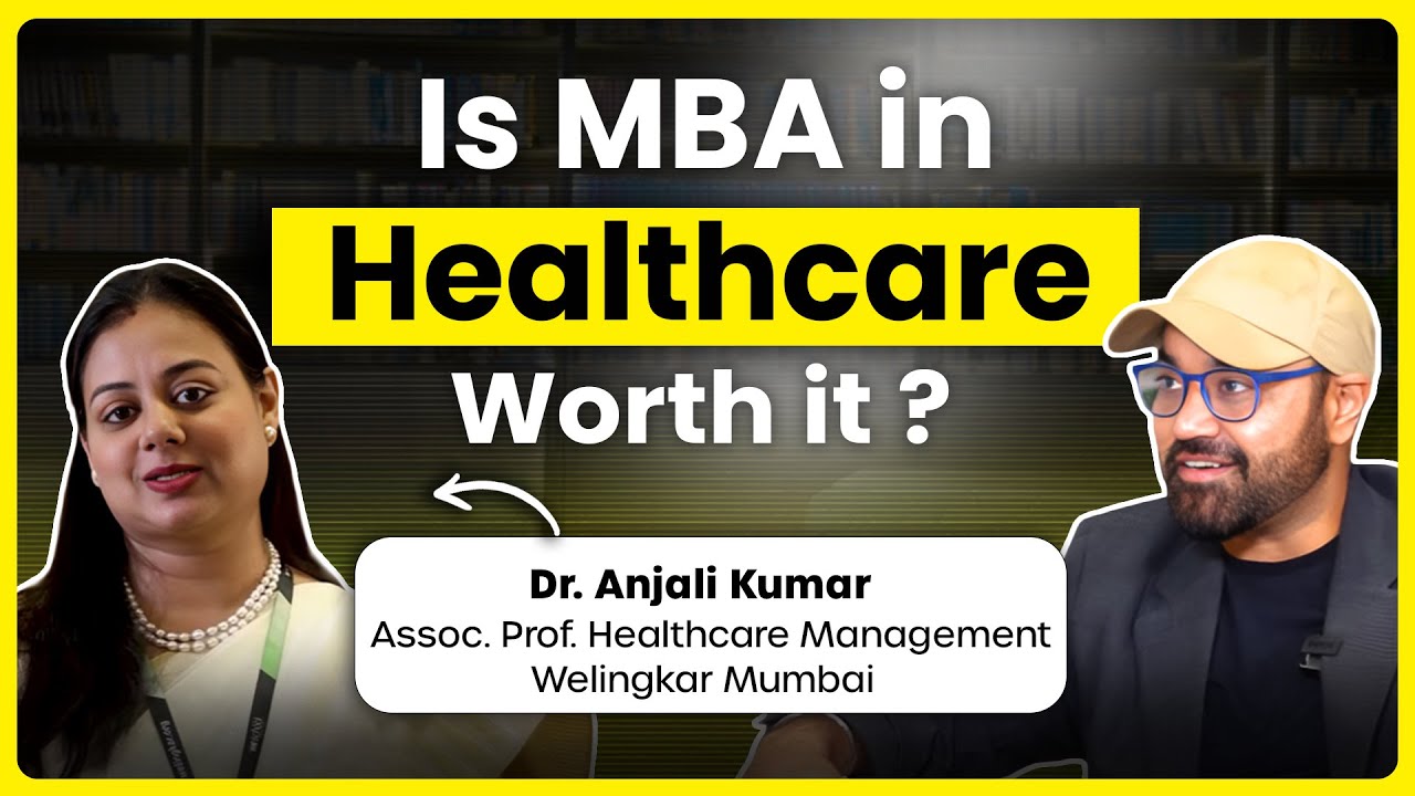 Is it worth doing MBA from Healthcare Management | Welingkar Institute Ft. Dr Anjali Kumar