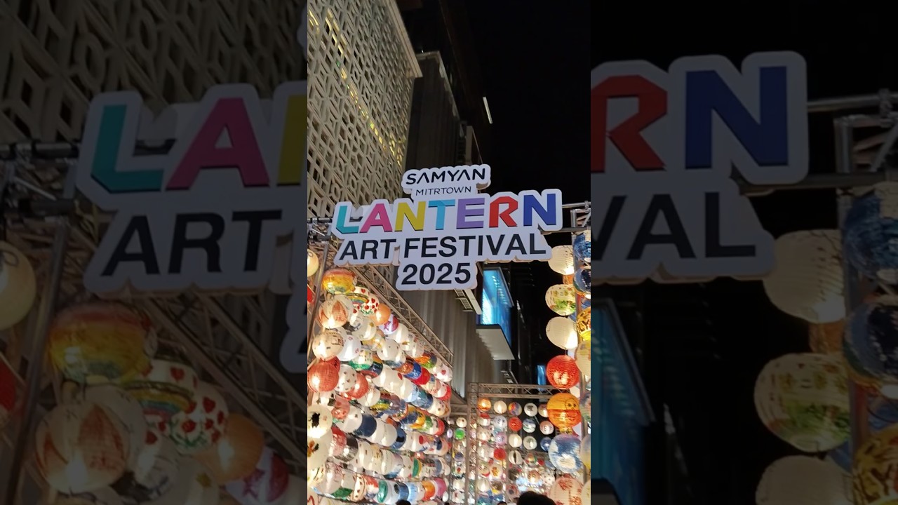 SAM YAN LANTERN ART FESTIVAL | BANGKOK | THAILAND 