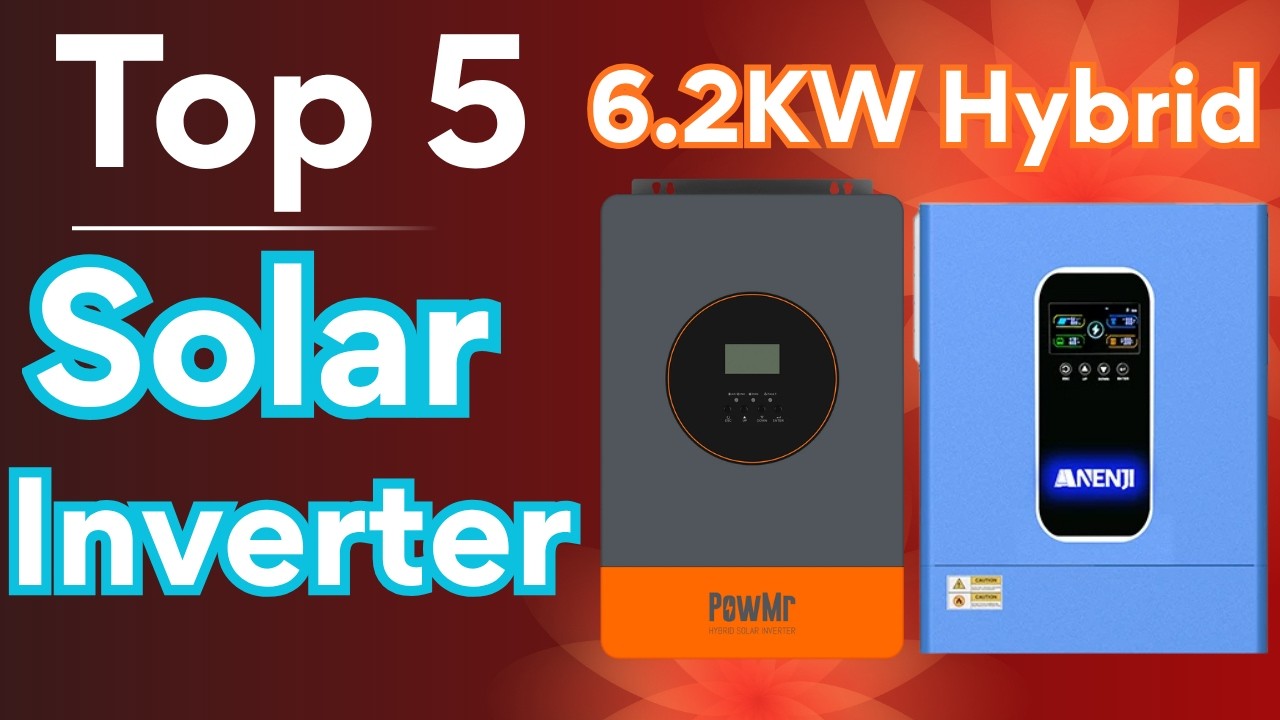 Top 5 Best 6 2KW Hybrid Solar Inverters of 2026 ⚡ Best Hybrid Solar Inverter for Home Backup & Off G