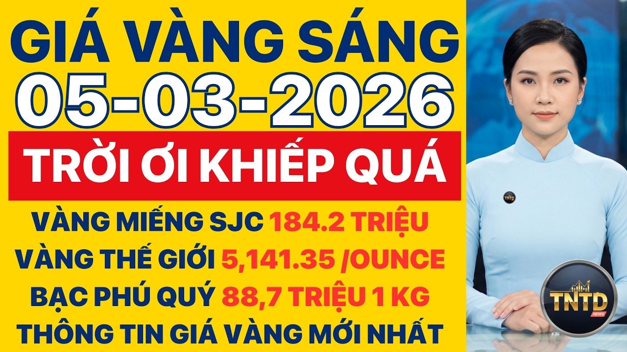 Giá vàng hôm nay | Sáng Ngày 5/3/2026 | Giá vàng thế giới và trong nước, Giá bạc, Ngoại tệ, Bitcoin.