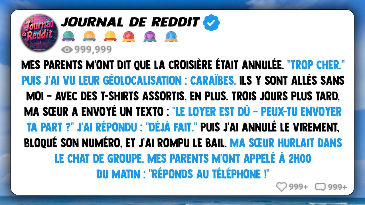 Mes parents m'ont dit que la croisière était annulée. « Trop cher. » Puis j'ai vu leur...