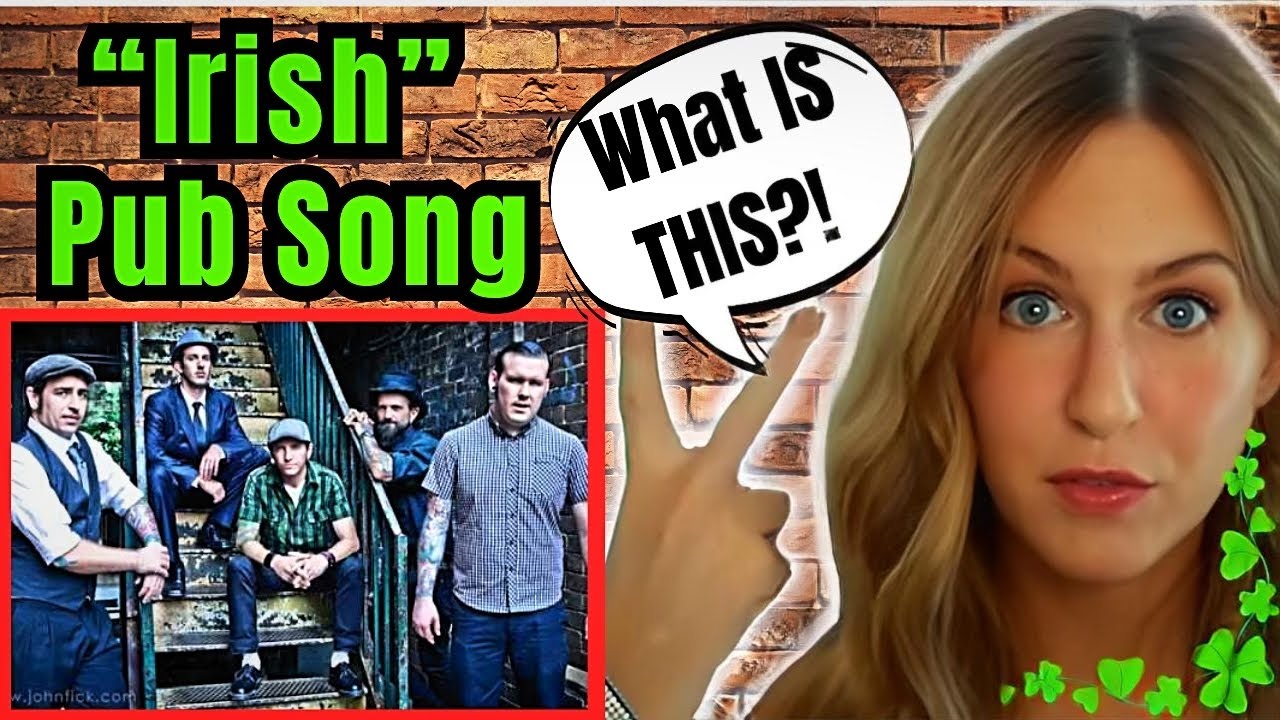 Irish Girl Reacts to &ldquo;An Irish Pub Song&rdquo; For The First Time | The Rumjacks