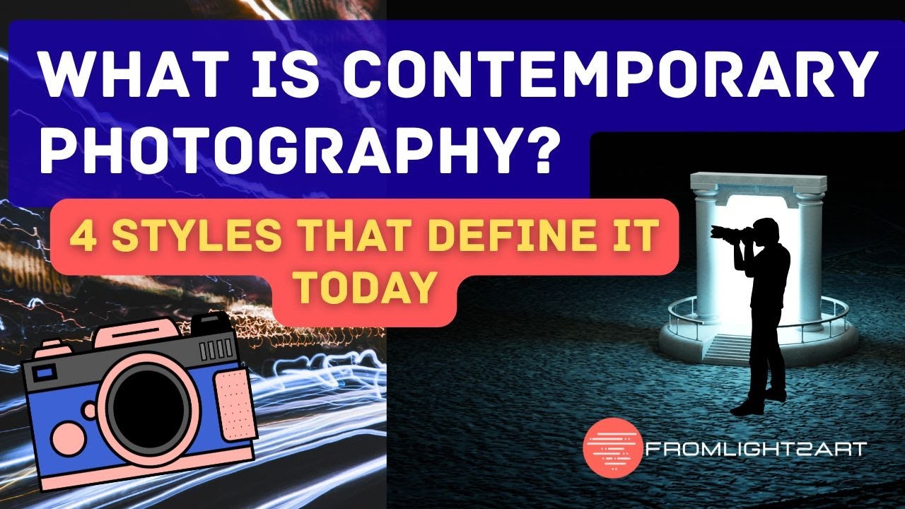 What is Contemporary Photography? 4 Bold Styles That Define It Today