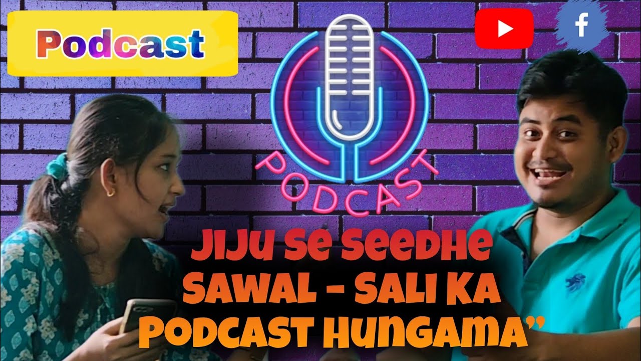 Jiju Se Seedhe Sawal – Sali Ka Podcast Hungama”
