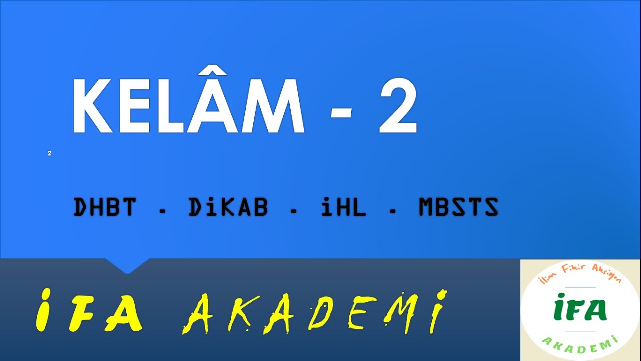 2) Kelam İlminin Doğuşu ve Etki Eden Nedenler  ▸ Dikab, Dhbt - 2024