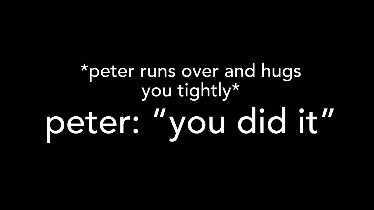 y/n x Peter Parker❤️💙 final episode